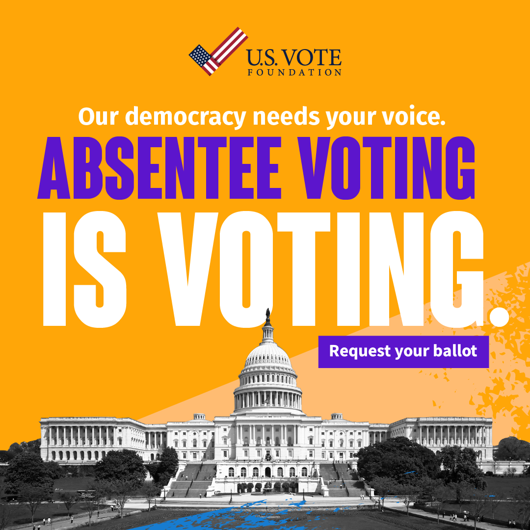 Absentee Voting is Voting